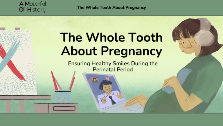 The Whole Tooth About Pregnancy